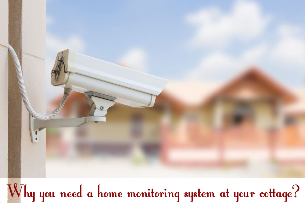 Should I Have a Home Monitoring System at my Cottage? - Wiki Tech Guru